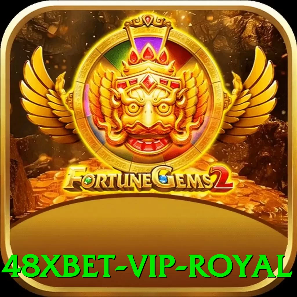 48xbet - VIP Royal - ✨ apk