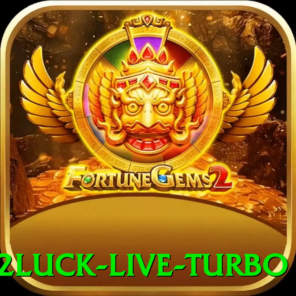 752luck Live Turbo - 🏆 apk