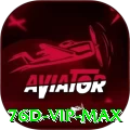 76d - VIP Max