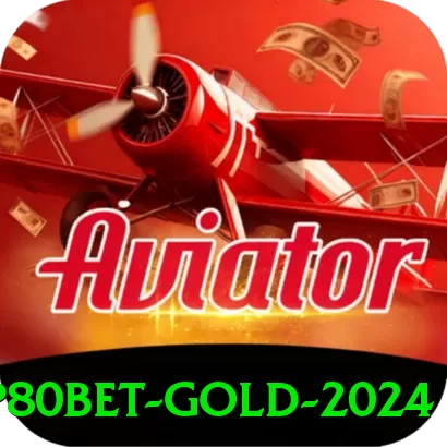 p80bet Gold 2024 - app